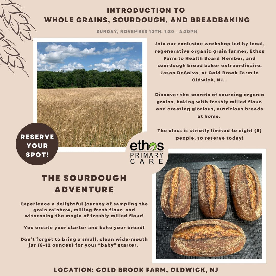 Introduction to Whole Grains, Sourdough, and Breadbaking